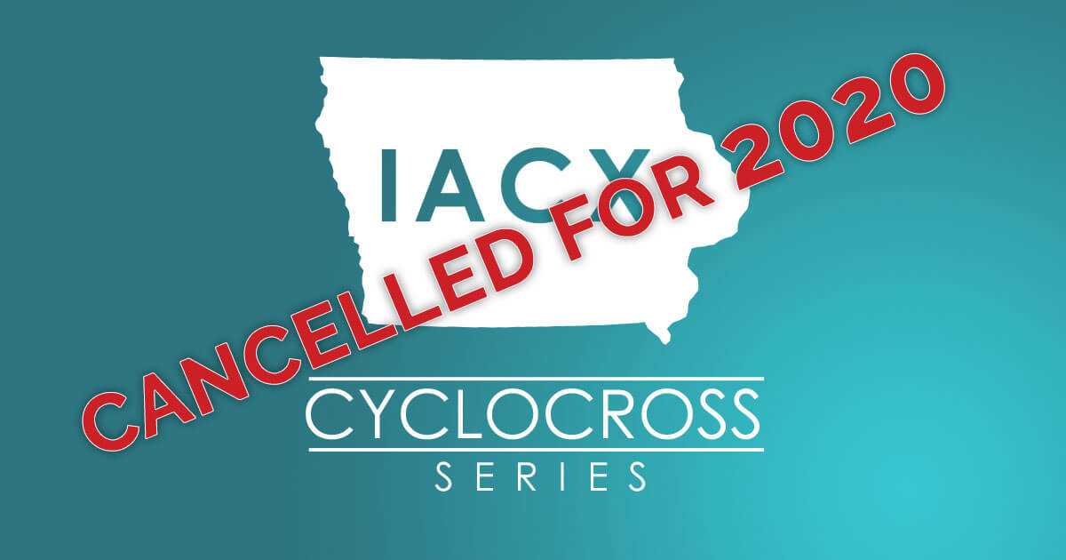 Iowa Cyclocross Series is cancelled for 2020
